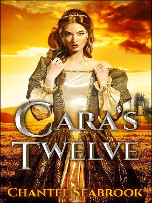 Title details for Cara's Twelve by Chantel Seabrook - Available